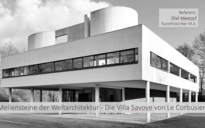 Meilensteine der Weltarchitektur: Die Villa Savoye von Le Corbusier