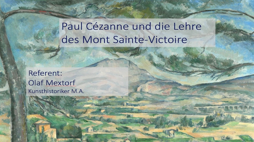 Paul Cézanne und die Lehre des Mont Sainte-Victoire – Tradition und Moderne